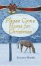 [Sleigh Bells Ring 04] • Please Come Home for Christmas